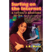 Surfing on the Internet: A Nethead's Adventure On-Line