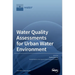 Water Quality Assessments for Urban Water Environment