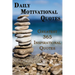 Daily Motivational Quotes: Greatest 365 Inspirational Quotes Book!