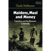 Maidens, Meal, and Money: Capitalism and the Domestic Community