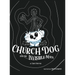 Church Dog and the Invisible Man