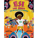 Esi the Brave (Who Was Not Afraid of Anything)