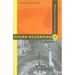 Sound Recording: The Life Story of a Technology