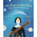 Her Eyes on the Stars: Maria Mitchell, Astronomer