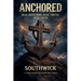 Anchored: Real Questions, Real Truth, Real Faith