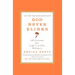God Never Blinks: 50 Lessons for Life's Little Detours