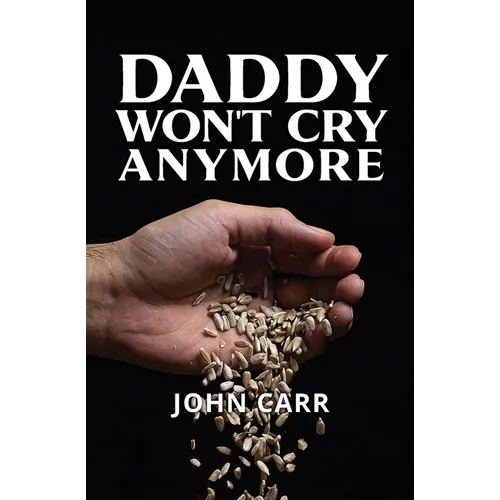 Daddy Won't Cry Anymore