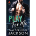 Play For Me: The Balefire Series Book One
