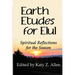 Earth Etudes for Elul: Spiritual Reflections for the Season