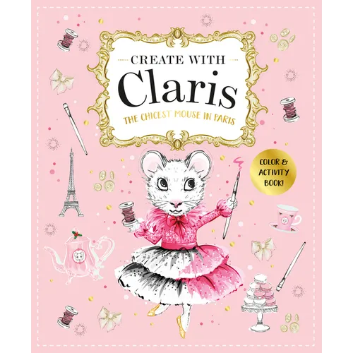 Claris: A Très Chic Activity Book Volume #1: A Claris: The Chicest Mouse in Paris Activity Book