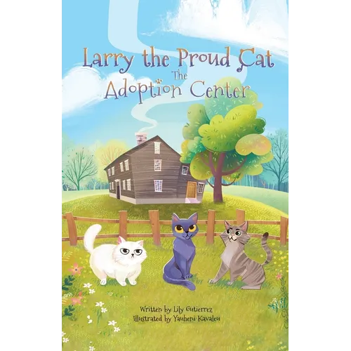 Larry the Proud Cat: The Adoption Center