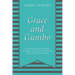 Grace and Gumbo: Contemporary Short Stories: A Collection for the Modern Reader