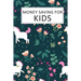 Money Saving for Kids: Teaching Kids to Save Money Help Them Reach Their Goals