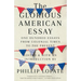 The Glorious American Essay: One Hundred Essays from Colonial Times to the Present