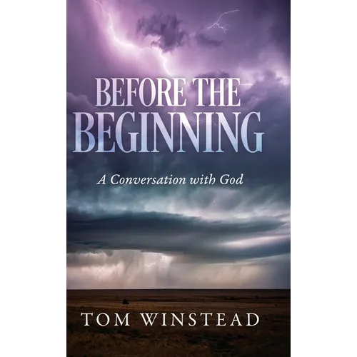 Before the Beginning: A Conversation with God
