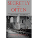Secretly and Often: The Journey of Prayer