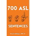 700 ASL Sentences
