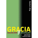 Gracia Salvación y Discipulado: Cómo Entender Algunos Pasajes Difíciles de la Biblia