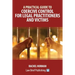 A Practical Guide to Coercive Control for Legal Practitioners and Victims
