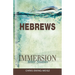 Immersion Bible Studies: Hebrews