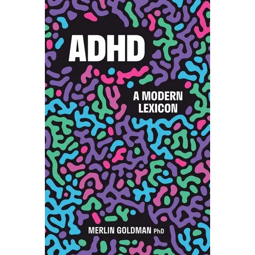ADHD: A Modern Lexicon