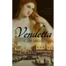 Vendetta: A Story of Love & Revenge Set in Venice
