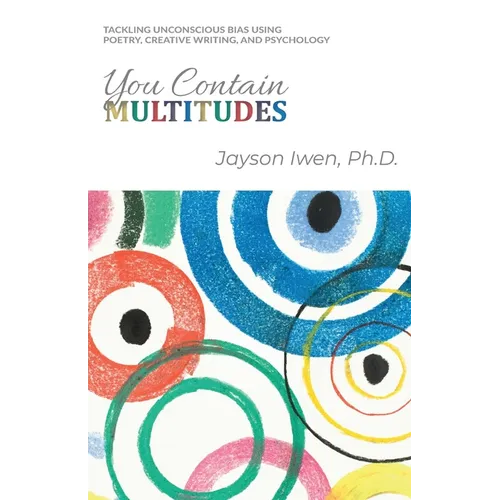 You Contain Multitudes