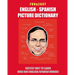 Fun & Easy! English - Spanish Picture Dictionary: Fastest Way to Learn Over 800 English and Spanish Words