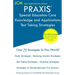 PRAXIS Special Education Core Knowledge and Applications - Test Taking Strategies: PRAXIS 5354 - Free Online Tutoring - New 2020 Edition - The latest