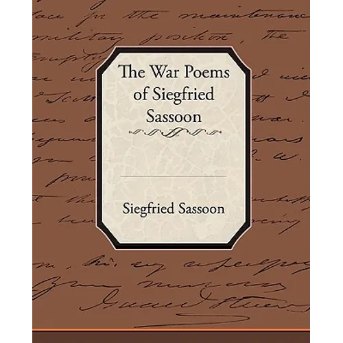 The War Poems of Siegfried Sassoon