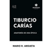 Tiburcio Carías Anatomía de una Época