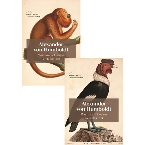 Alexander Von Humboldt: Writings in English, 1789-1859