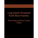 Long Island's Prominent North Shore Families: Their Estates and Their Country Homes. Volume I