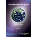 One Wholesome World: awakening perspectives and inspiring actions for a World that benefits all