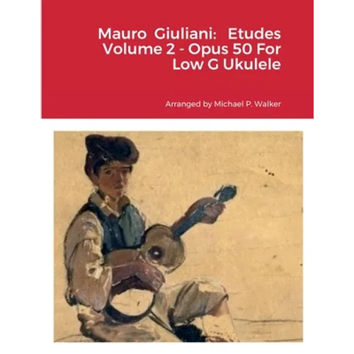 Mauro Giuliani: Etudes Volume 2 - Opus 50 For Low G Ukulele