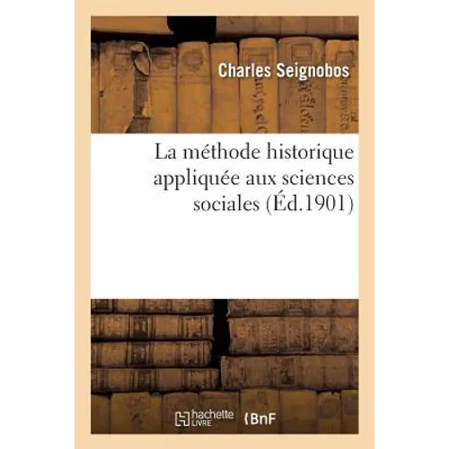 La méthode historique appliquée aux sciences sociales