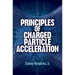 Principles of Charged Particle Acceleration