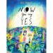 Now You Say Yes
