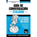 Guía de Conversación Español-Italiano y vocabulario temático de 3000 palabras