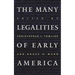 Many Legalities of Early America