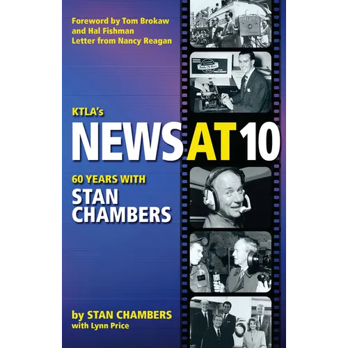 Ktla's News at 10: Sixty Years with Stan Chambers