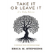 Take It or Leave It: It's Only Advice