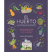 El Huerto Autosuficiente (Grow Food for Free)