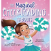 The Magical Cheerleading Tryouts: A Children's Book about Building Confidence and Finding New Passions after Disappointment