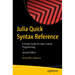 Julia Quick Syntax Reference: A Pocket Guide for Data Science Programming