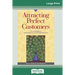 Attracting Perfect Customers: The Power of Strategic Synchronicity (16pt Large Print Edition)
