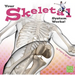 Your Skeletal System Works!