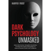 Dark Psychology Unmasked
