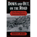 Down & Out, on the Road: The Homeless in American History