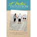 A Mother's Intuition: Autism-A Journey Into Forgiveness and Healing